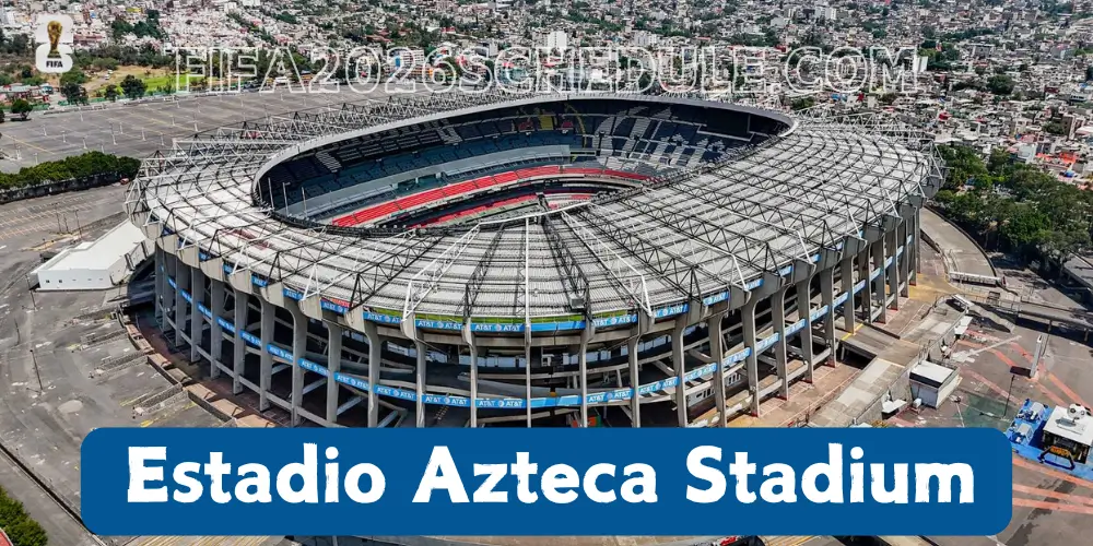 Estadio Azteca Stadium