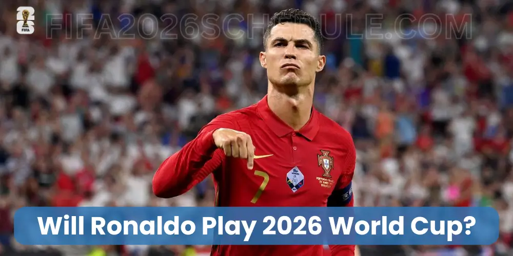 Will Ronaldo Play 2026 World Cup
