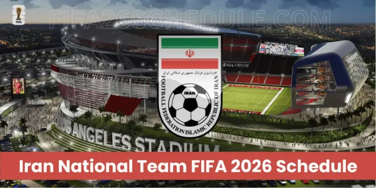 Iran FIFA World Cup 2026 Schedule